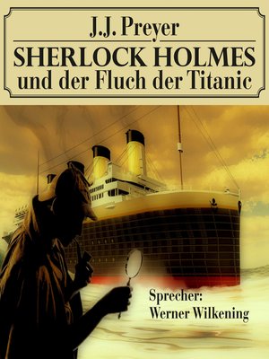 cover image of Sherlock Holmes und der Fluch der Titanic